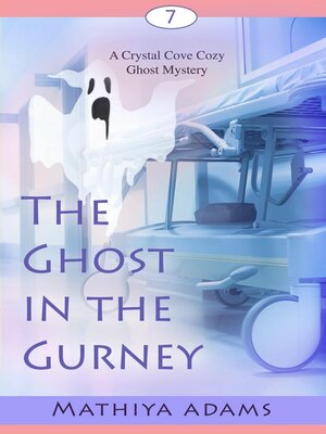 cover image of The Ghost in the Gurney